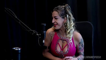 Melhores momentos da julia fontanelli no preliminares podcast com bia hot - parte 2 watch sheer red