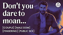 Camping with Your Mdom Boyfriend Who Teases You to Beg Silently – ASMR Audio Porn – Erotic Audio Story