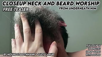 Closeup neck and beard worship from underneath him
