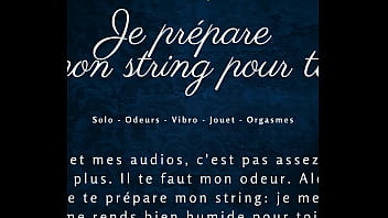 Je prépare mon string pour toi french audio solo female