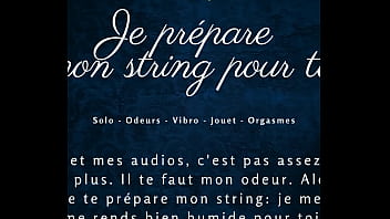 Je prépare mon string pour toi french audio solo female