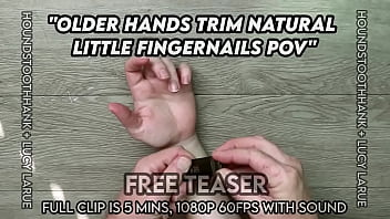 Older hands trim natural little fingernails pov
