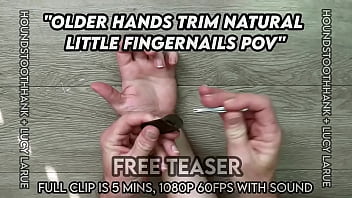 Older hands trim natural little fingernails pov