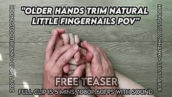 Older hands trim natural little fingernails pov