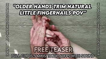 Older hands trim natural little fingernails pov