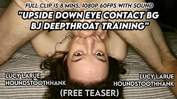 Upside down eye contact bg bj deepthroat training