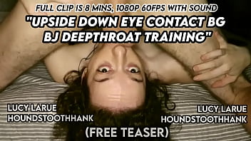 Upside down eye contact bg bj deepthroat training