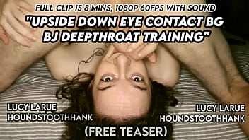 Upside down eye contact bg bj deepthroat training