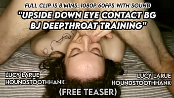 Upside down eye contact bg bj deepthroat training
