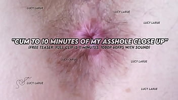 Cum to 10 minutes of my asshole close up