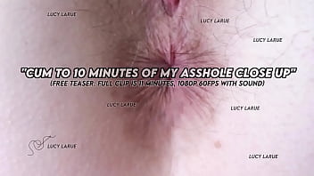 Cum to 10 minutes of my asshole close up