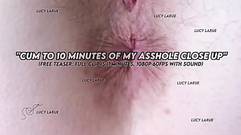 Cum to 10 minutes of my asshole close up
