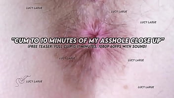 Cum to 10 minutes of my asshole close up