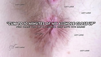 Cum to 10 minutes of my asshole close up