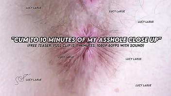 Cum to 10 minutes of my asshole close up