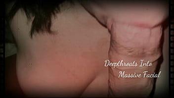 Deepthroats into massive facial remaster