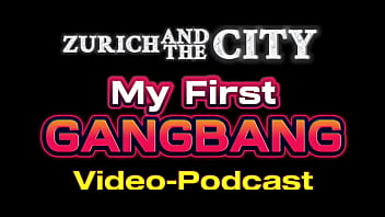 My first gangbang – video podcast in english