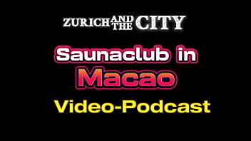 Saunaclub in macao china – xxx podcast