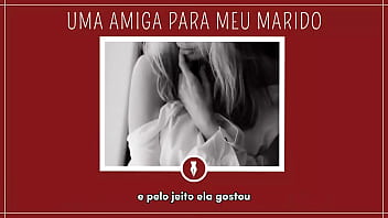 Chamei uma amiga para foder em casal contos