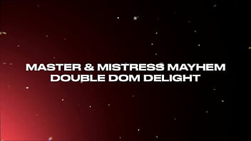 Master and mistress double dom delight Master and mistress double dom delight