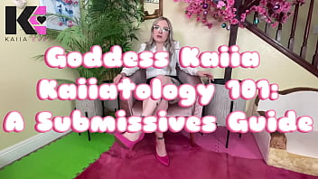 Goddess kaiia kaiiatology 101 a submissives guide