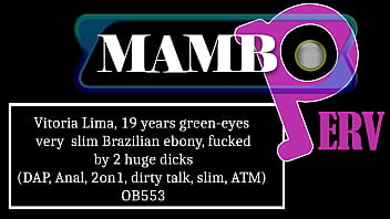Vitoria lima 19 years green eyes very slim brazilian ebony fucked by 2 huge dicks dp anal 2on1 dirty talk slim atm nubian ob553