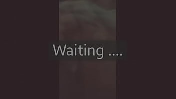 Waiting & horny
