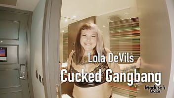 Lola devils cucked gangbang