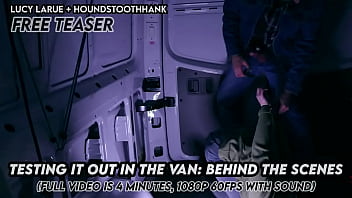 Testing it out in the van behind the scenes