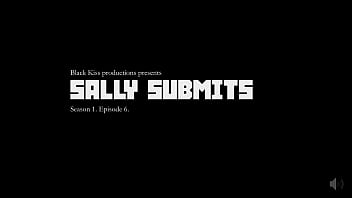 S01e06 sally submits