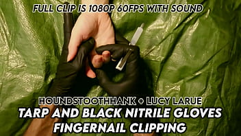 Tarp and black nitrile gloves fingernail clipping