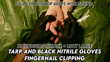 Tarp and black nitrile gloves fingernail clipping