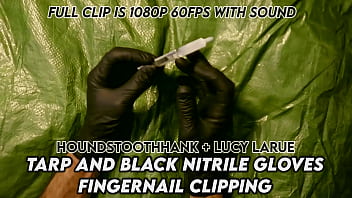 Tarp and black nitrile gloves fingernail clipping