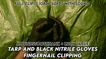 Tarp and black nitrile gloves fingernail clipping
