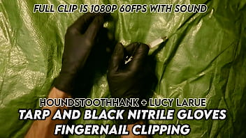 Tarp and black nitrile gloves fingernail clipping