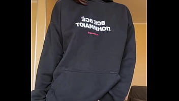 Teasing you and my pussy in a hoodie