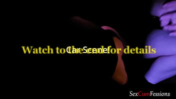 6 3 sexcumfessions girl suck cock in the backseat security guard catches us check us out join our community