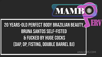 20 Years Old Perfect Body Brazilian Beauty Bruna Santos Self Fisted & Fucked By Huge Dicks Dap Dp Fisting Anal thumbnail