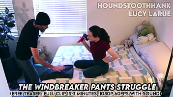 “the windbreaker pants struggle” free teaser by lucy larue