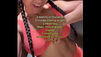 2 months of discipline 2 hrs day of training at gym2 meals daymajor muscle groups trained 2 times week my health