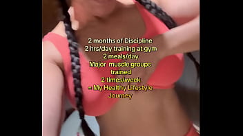 2 months of discipline 2 hrs day of training at gym2 meals daymajor muscle groups trained 2 times week my health