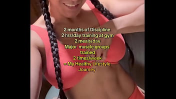 2 months of discipline 2 hrs day of training at gym2 meals daymajor muscle groups trained 2 times week my health