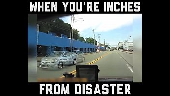 When you`re inches from disaster