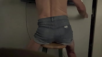 Short version in wife’s denim shorts grinding butt groin and bulge on stool