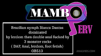 Brazilian nymph bianca dantas dominated by lezdom then double anal fucked by 3 monster cocks dap anal 3on1 lezdom f
