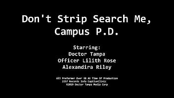 Don't strip search me campus pd alexandria riley