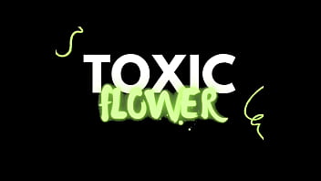 Toxic flower s4