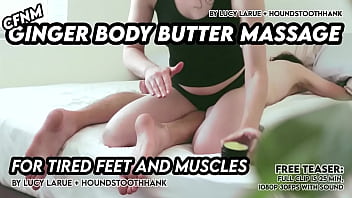 Cfnm ginger body butter massage for tired feet and muscles