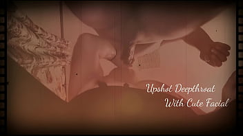 Upshot deepthroat with cute facial remaster