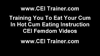 Eat your cum or pay the price cei